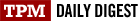 TPM Daily Digest